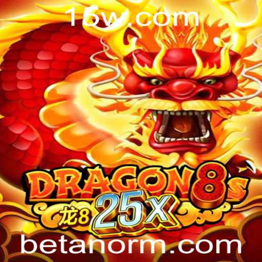 Descubra o Fascinante Mundo de Dragon8s25x no Betano
